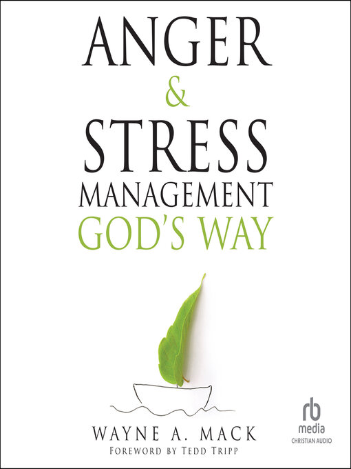 Title details for Anger and Stress Management God's Way by Wayne A. Mack - Wait list